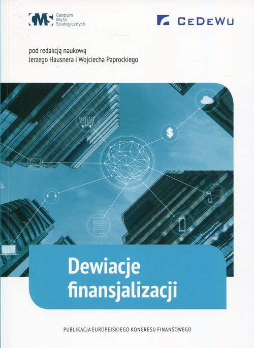 

Dewiacje finansjalizacji J. Hausner, W. Paprocki
