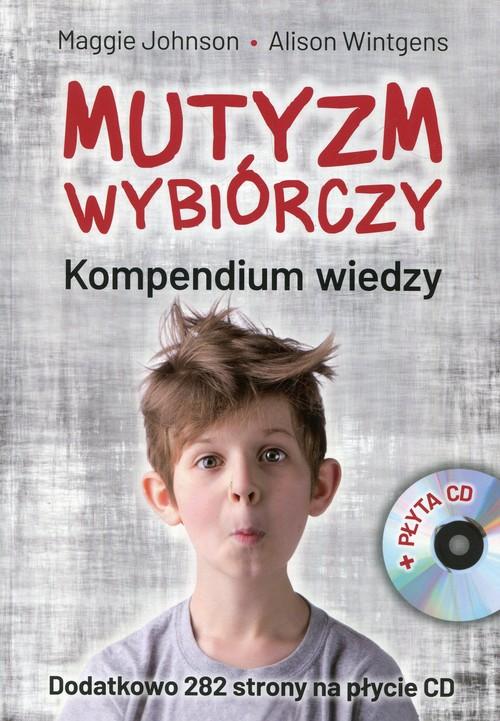 

Mutyzm wybiórczy Kompendium wiedzy + CD