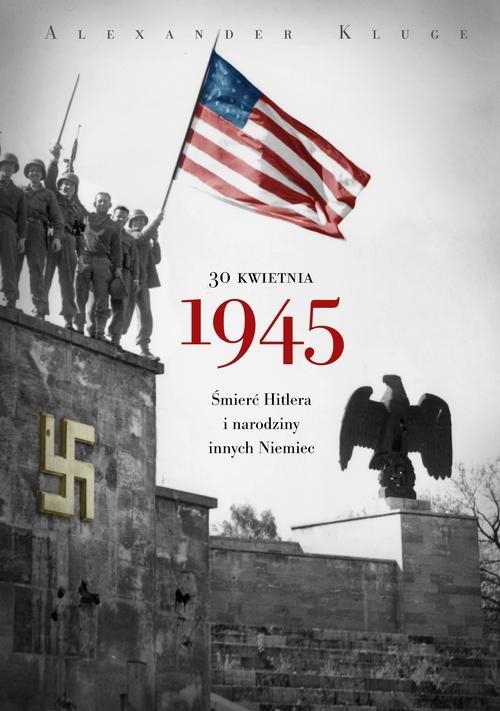 

30 kwietnia 1945 Alexander Kluge