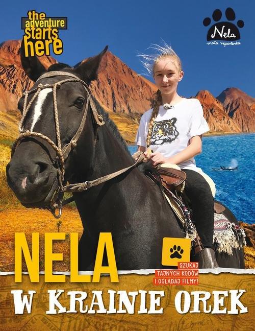 

Nela w krainie orek Mała Reporterka Nela