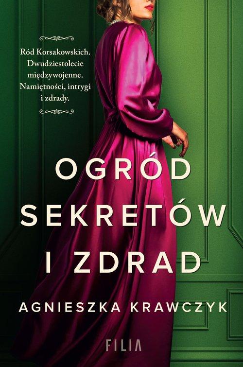 

Ogród sekretów i zdrad Agnieszka Krawczyk Filia