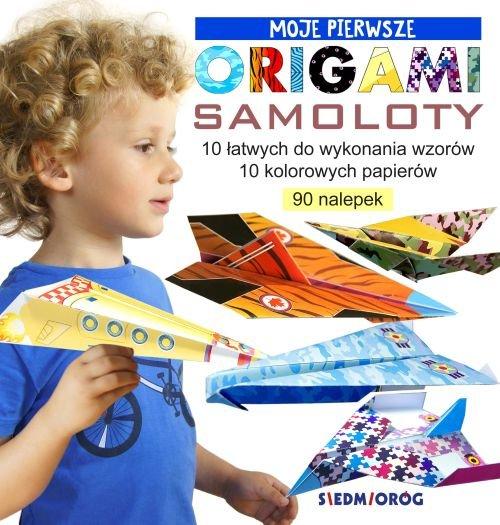 

Moje pierwsze origami. Samoloty Grabowska - Piątek