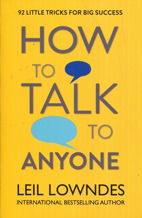 

How to talk to anyone Leil Lowndes