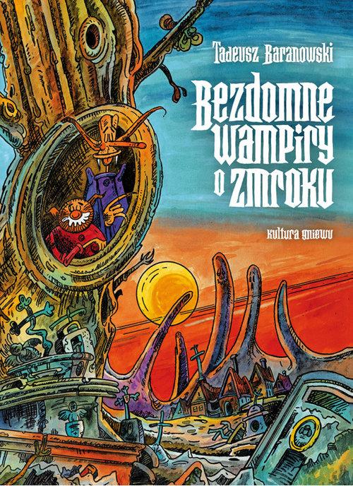 

Bezdomne wampiry o zmroku Tadeusz Baranowski