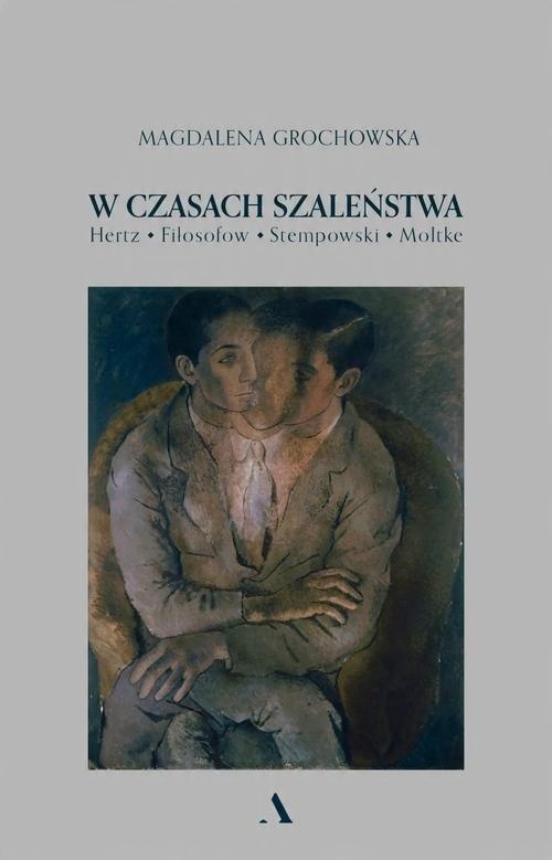 

W czasach szaleństwa Magdalena Grochowska