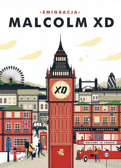 

Emigracja Malcolm XD