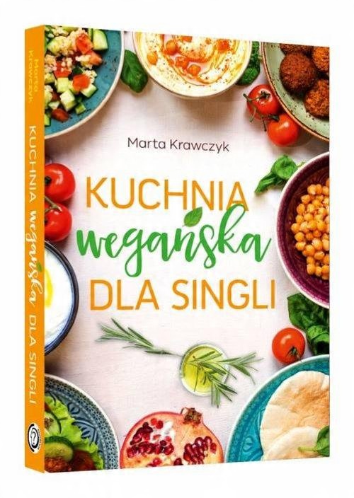 

Kuchnia wegańska dla singli Marta Krawczyk