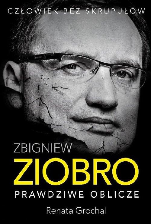 

Zbigniew Ziobro Prawdziwe oblicze Renata Grochal
