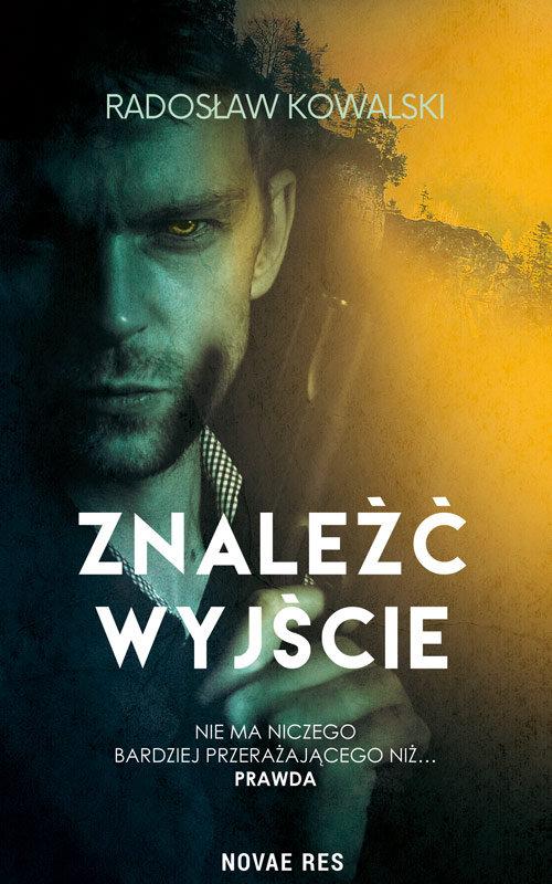 

Znaleźć wyjście Radosław Kowalski