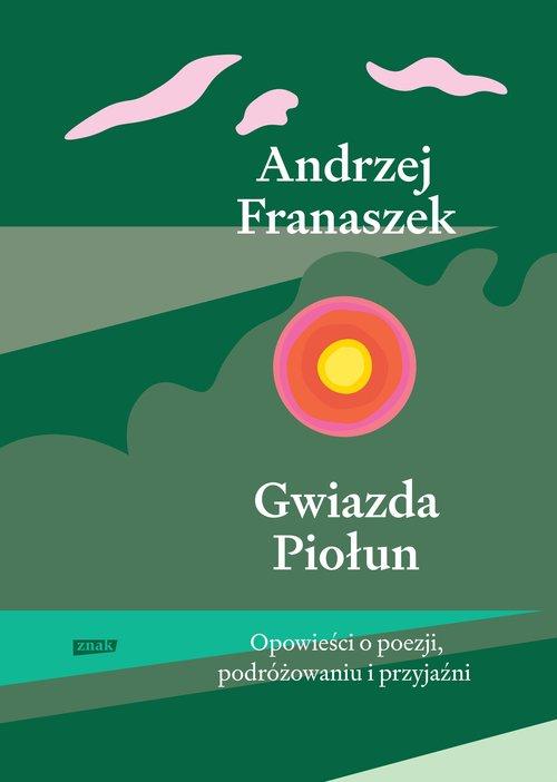 Gwiazda Piołun Andrzej Franaszek