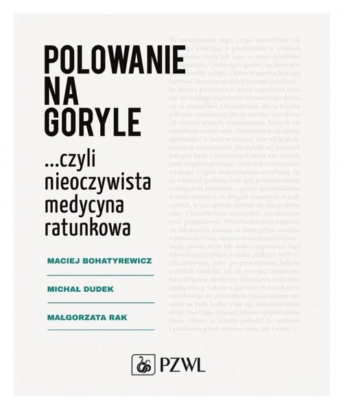 

Polowanie na goryle Bohatyrewicz, Rak, Dudek