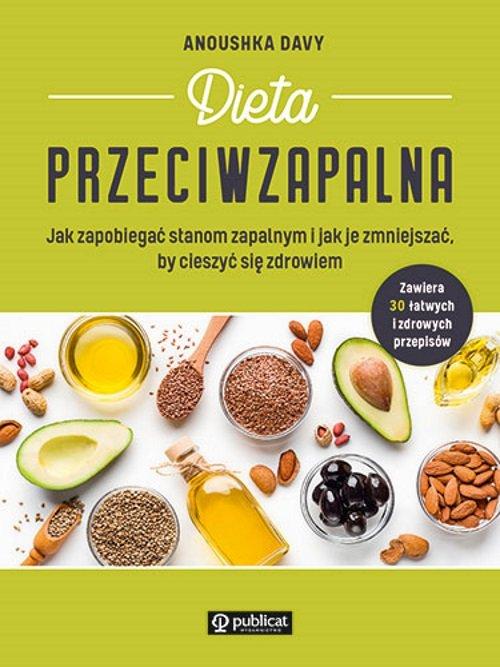 

Dieta przeciwzapalna. Jak zapobiegać stanom zapaln