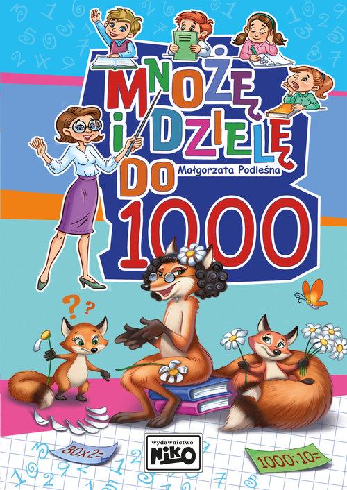 

Mnożę i dzielę do 1000 Małgorzata Podleśna Niko