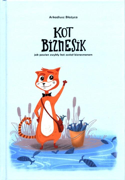 

Kot Biznesik Arkadiusz Błażyca