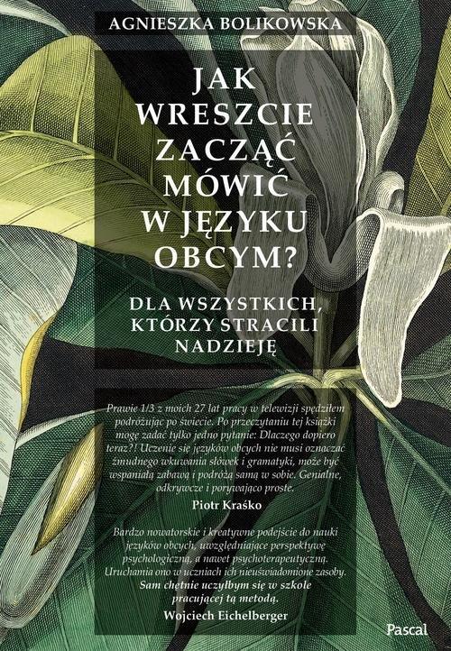 

Jak wreszcie zacząć mówić w języku Bolikowska