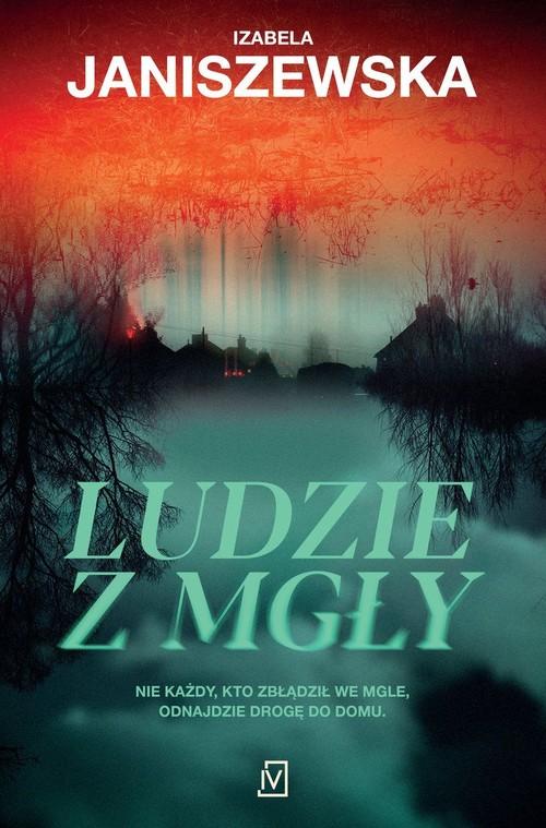 

Ludzie Z Mgły Izabela Janiszewska 2023