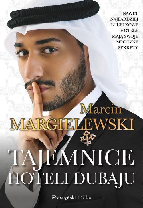 

Tajemnice hoteli Dubaju Marcin Margielewski
