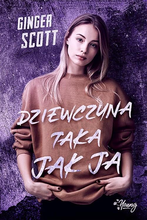 

Dziewczyna taka jak ja Ginger Scott
