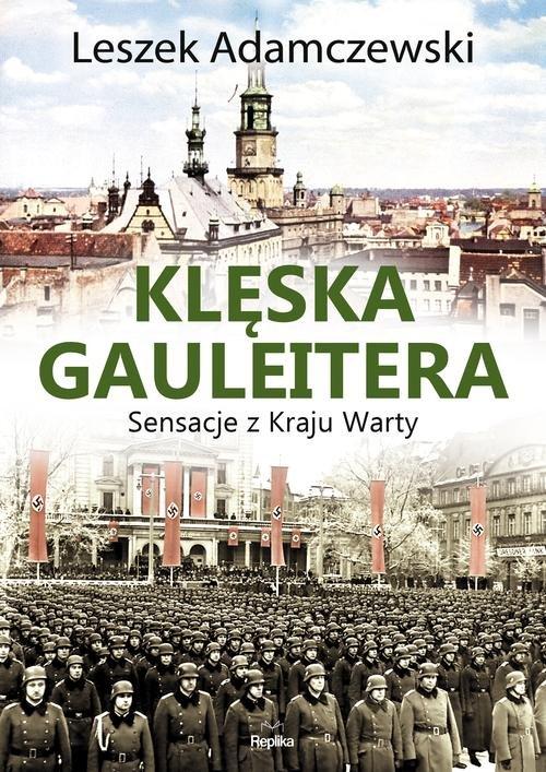 

Klęska gauleitera Leszek Adamczewski