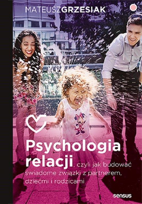 

Psychologia relacji Mateusz Grzesiak