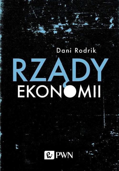 

Rządy ekonomii Dani Rodrik
