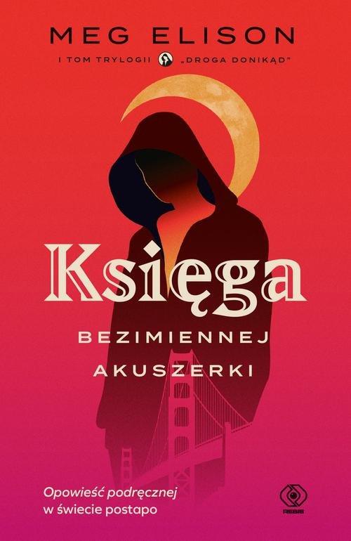 

Księga Bezimiennej Akuszerki Meg Elison