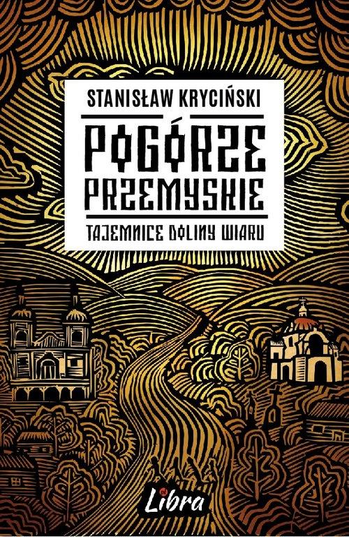 

Pogórze Przemyskie Stanisław Kryciński