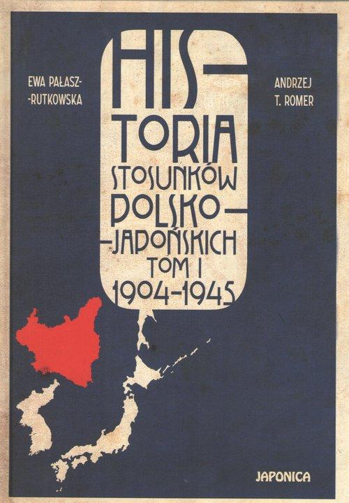 

Historia stosunków polsko-japońskich T.1 1904-1945