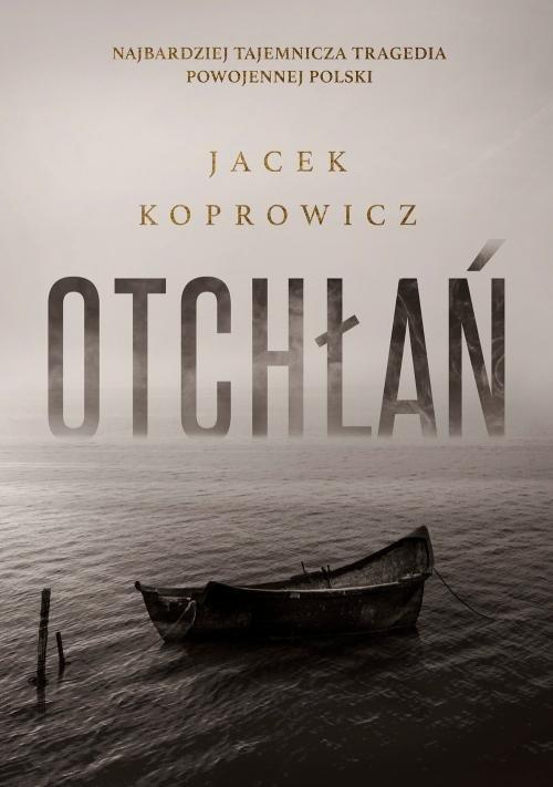 

Otchłań Jacek Koprowicz