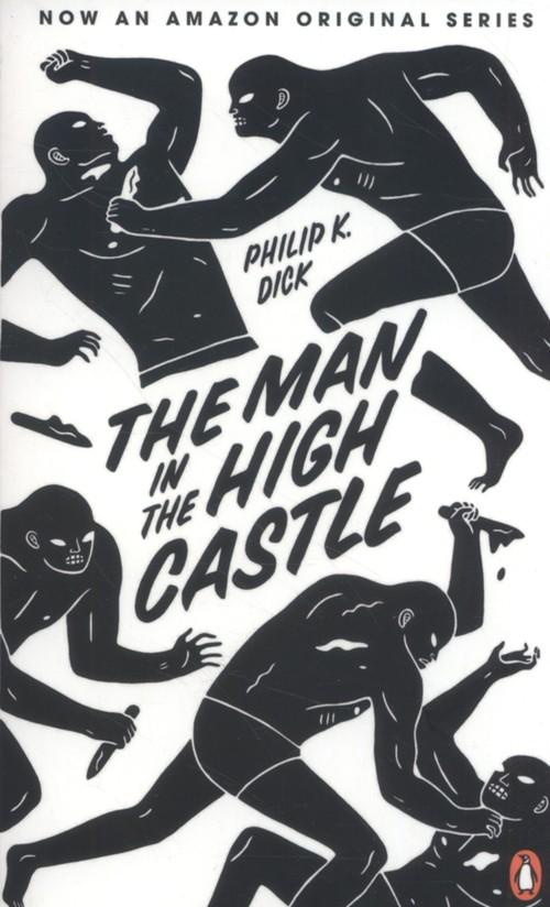 

The Man in the High Castle Phillip K. Dick