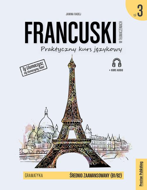 

Francuski w tłumaczeniach Gramatyka 3 Janina Radej
