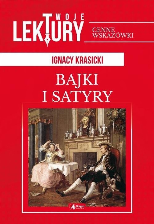 

Satyry i bajki Ignacy Krasicki