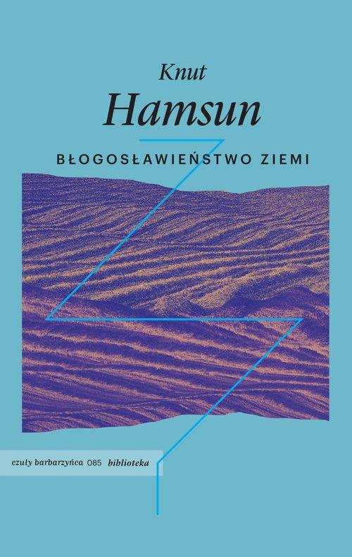 

Błogosławieństwo ziemi Knut Hamsun