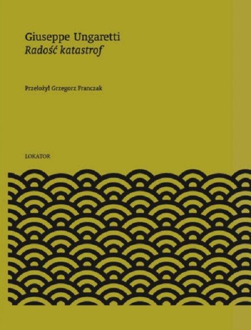 

Radość katastrof Giuseppe Ungaretti