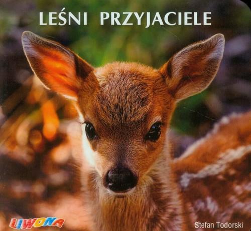 

Poznajemy zwierzęta Leśni przyjaciele Liwona