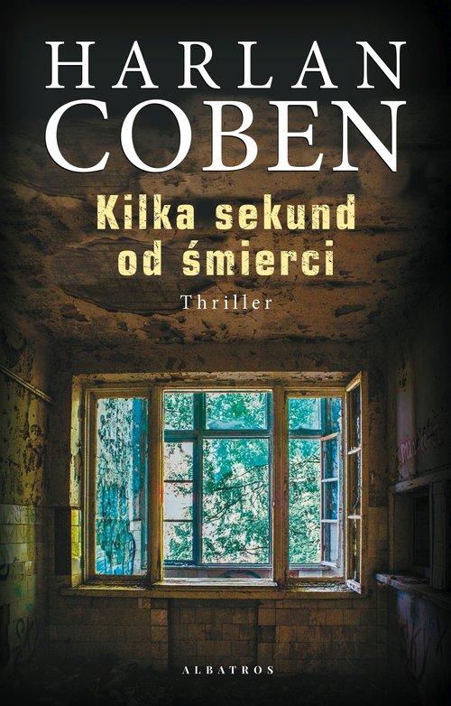Kilka sekund od śmierci Harlan Coben Albatros