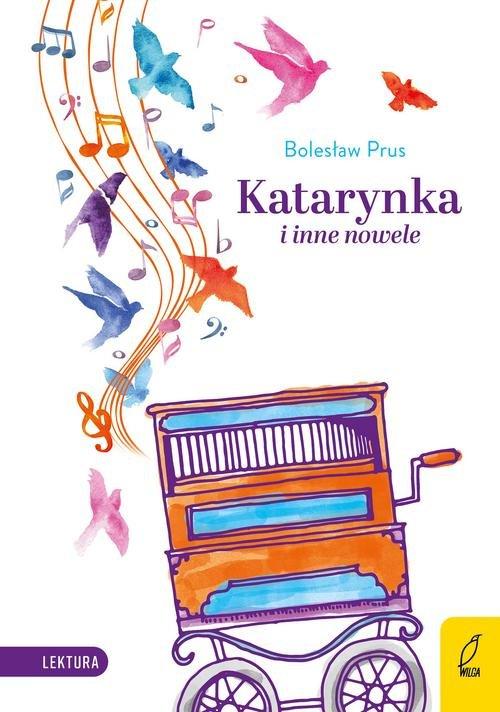 

Katarynka i inne nowele Bolesław Prus