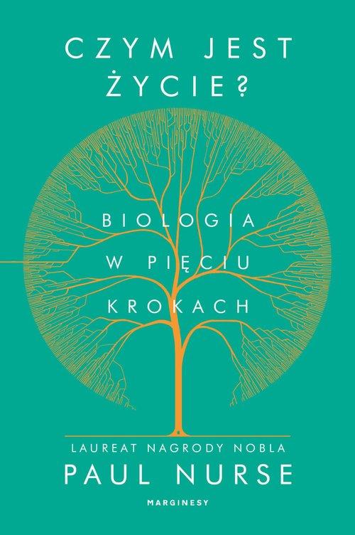 

Czym jest życie Biologia w pięciu krokach P. Nurse