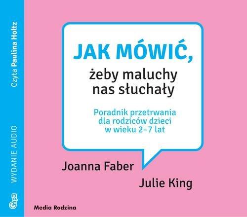 

Jak mówić, żeby maluchy nas słuchały