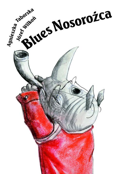 Blues Nosorożca Agnieszka Taborska, Józef Wilkoń