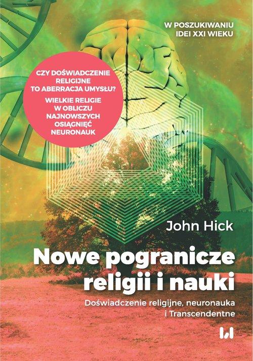 

Nowe pogranicze religii i nauki John Hick
