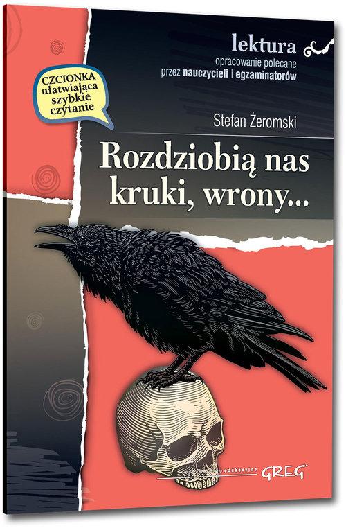 

Rozdziobią nas kruki, wrony... Stefan Żeromski