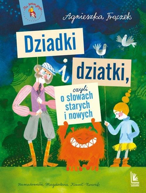 

Dziadki i dziatki czyli o słowach starych Frączek