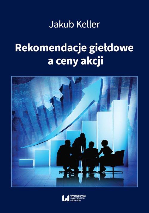 

Rekomendacje giełdowe a ceny akcji Jakub Keller