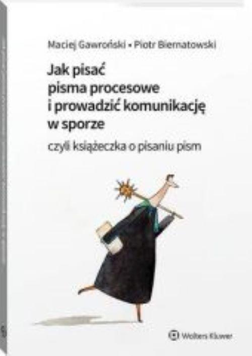Jak pisać pisma procesowe i prowadzić...