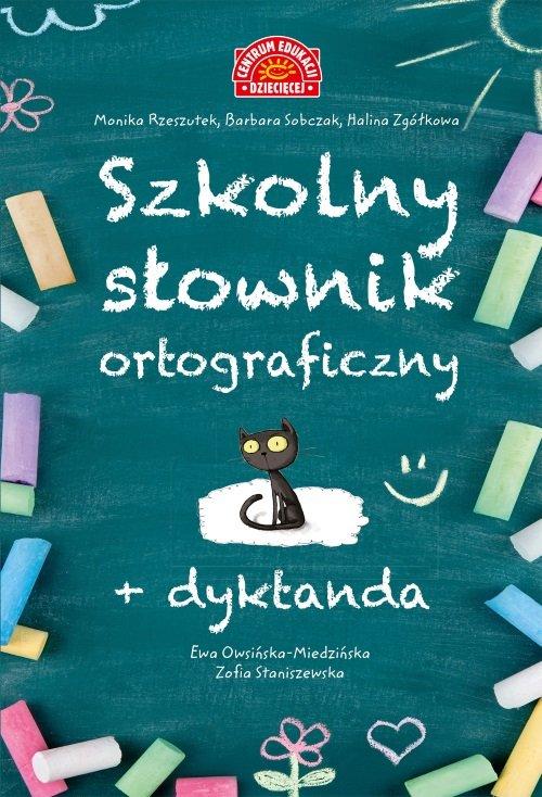 

Szkolny słownik ortograficzny +Dyktanda