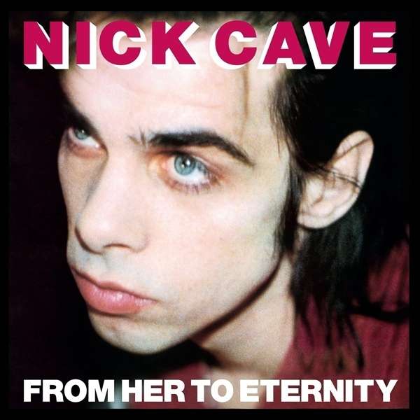 

Nick Cave, The Bad Seeds From Her To Eternity Lp