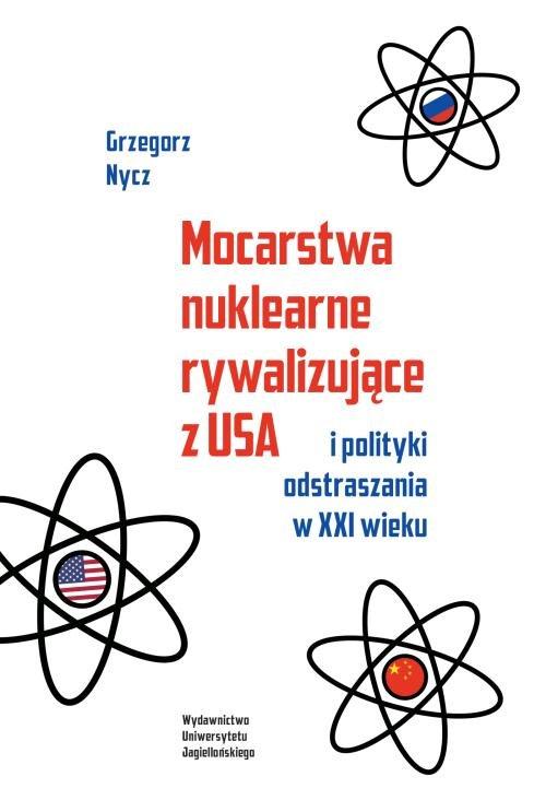 

Mocarstwa nuklearne rywalizujące z Usa G. Nycz