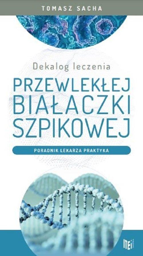 

Dekalog leczenia przewlekłej białaczki szpikowej