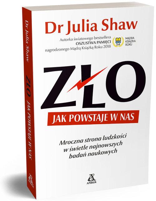 

Zło Jak powstaje w nas Julia Shaw